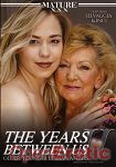 The Years between us Vol. 2 - Older/Younger Lesbian Affairs (Mature XXX)