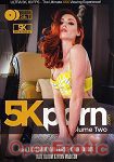 5K Porn Vol. 2 - 2 Disc Set (Juicy - 5K)