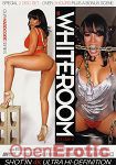 The Whiteroom Vol. 6 - 2 Disc Set (Pornfidelity)