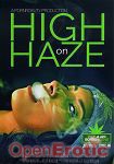 High on Haze - 2 Disc Set - over 4 Hours (Pornfidelity)