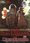 Dark Perversions Vol. 5 - 2 Disc Set (Pornfidelity)