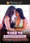 Time to Reconnect (Girlfriends Films - Girlsway)